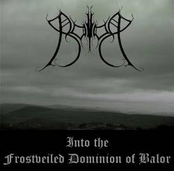 Balor (UK) : Into the Frostveiled Dominion of Balor